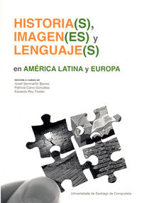 OP/339-Historia(s), Imagen(es) y Lenguaje(s) en AMERICA LATINA y EUROPA, de Sanmartín Barros, Israel | portada del libro