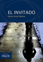 Invitado, El, de Arcos Cabrera | portada del libro