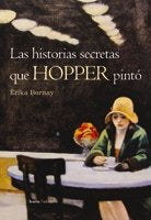 Las historias secretas que Hopper pintó, de Bornay, Erika | portada del libro