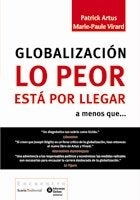 GLOBALIZACIÓN. LO PEOR ESTÁ POR LLEGAR, de Artus, Patrick | portada del libro