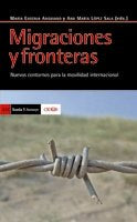 Migraciones y fronteras, de ANGUIANO TELLEZ, MARIA EUGENIA | portada del libro