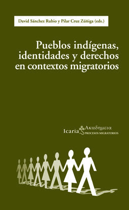 Pueblos indgenas, identidades y derechos en contextos migratorios, de Sánchez Rubio, David | portada del libro