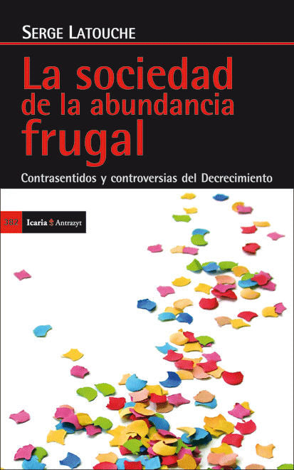 La sociedad de la abundancia frugal, de Latouche, Serge | portada del libro