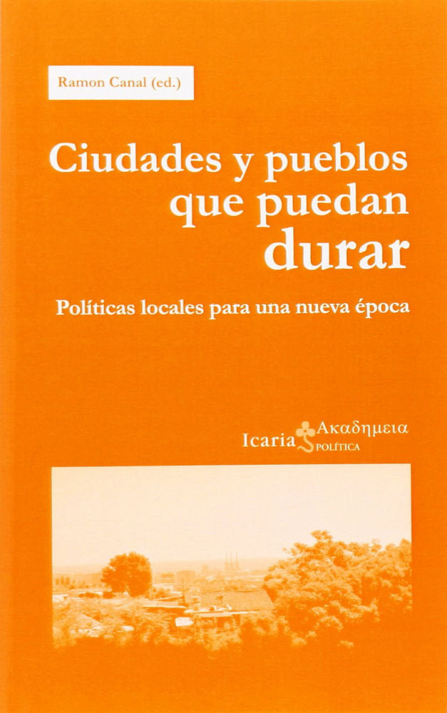 Ciudades y pueblos que puedan durar, de Canal Oliveras, Ramon | portada del libro