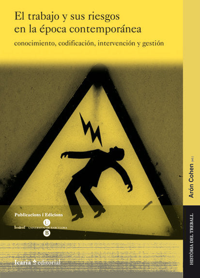El trabajo y sus riesgos en la época contemporánea, de Cohen, Arón | portada del libro