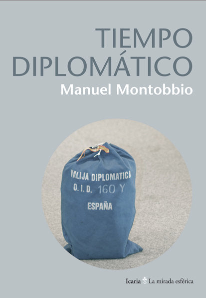 TIEMPO DIPLOMÁTICO, de Montobbio de Balanzo, Manuel | portada del libro