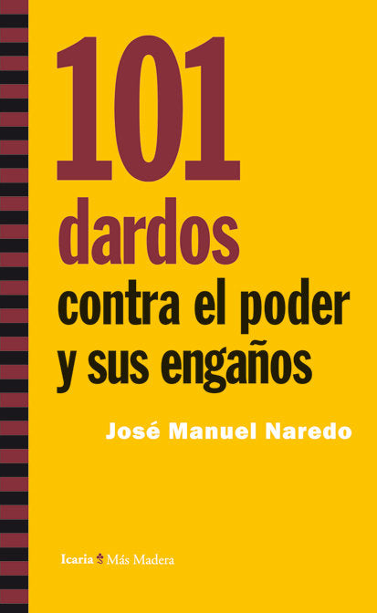 101 dardos contra el poder y sus engaños, de Naredo Pérez, José Manuel | portada del libro