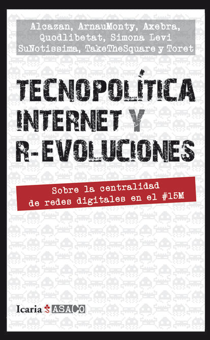TECNOPOLÍTICA INTERNET Y R-EVOLUCIONES, de Varios autores | portada del libro