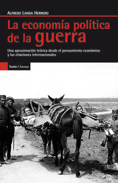La economía de la guerra, de Langa Herrero, Alfredo | portada del libro