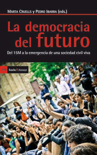 La democracia del futuro, de Calle Collado, Ángel | portada del libro