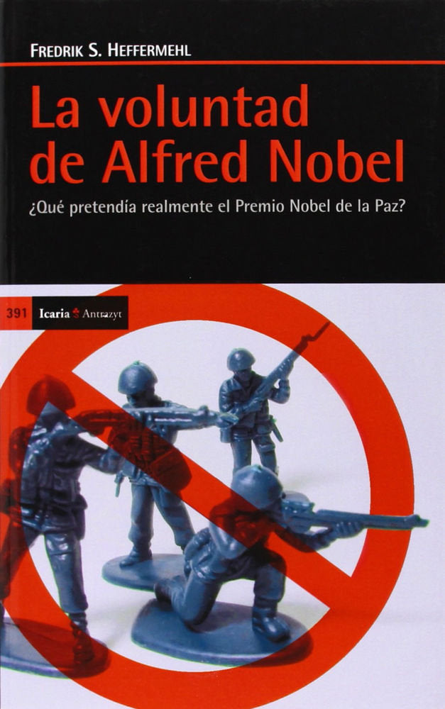 LA VOLUNTAD DE ALFRED NOBEL, de HEFFERMEHL, FREDRIK S. | portada del libro