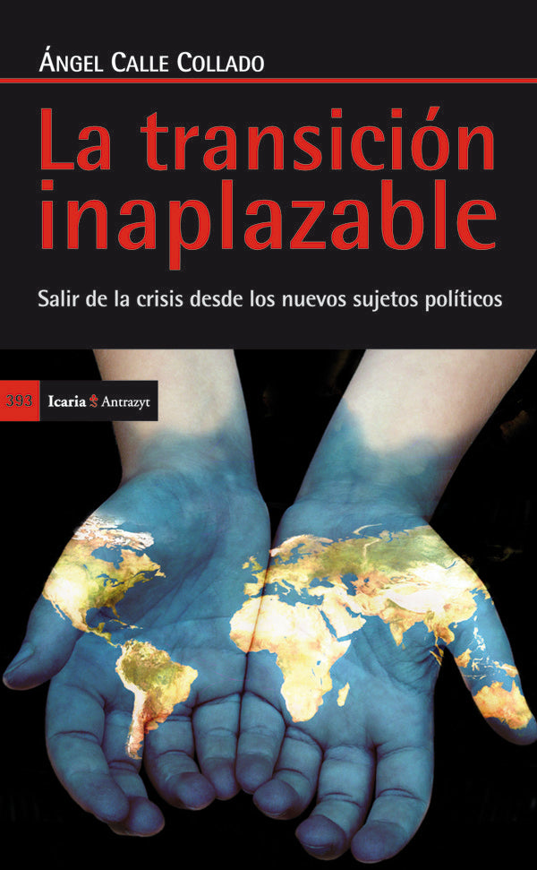 La transición inaplazable, de Calle Collado, Ángel | portada del libro