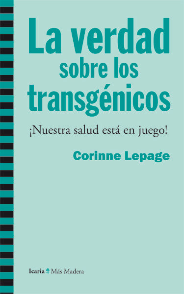 La verdad sobre los transgénicos, de Lepage, Corinne | portada del libro