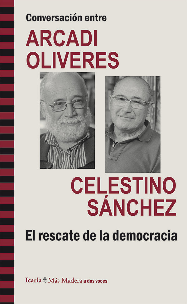Conversación entre ARCADI OLIVRES y CELESTINO SÁNCHEZ. El rescate de la democracia, de Oliveres i Boadella, Arcadi | portada 