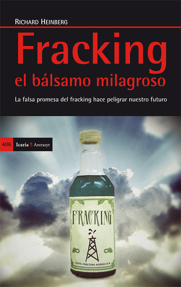 Fracking el bálsamo milagroso, de Heinberg, Richard | portada del libro