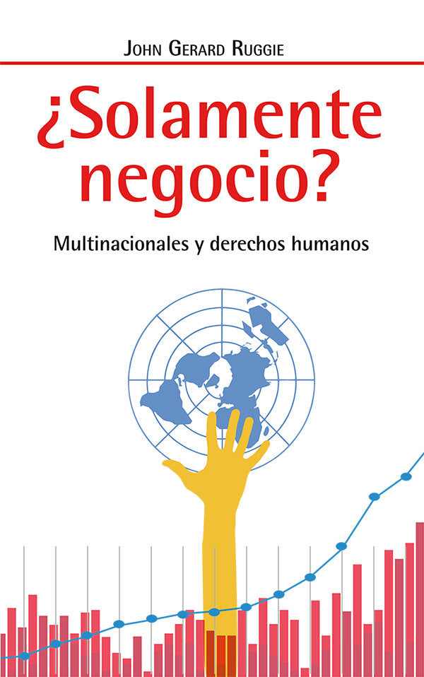 ¿Solamente negocio?, de Ruggie, John Gerard | portada del libro