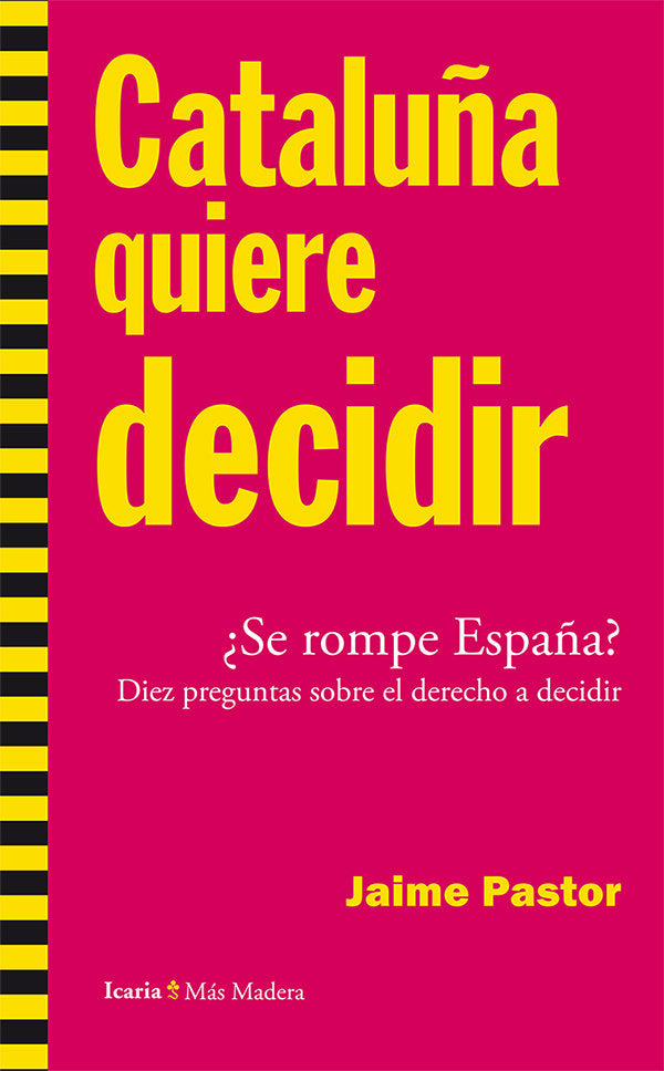 Cataluña quiere decidir, de Pastor Verdú, Jaime | portada del libro