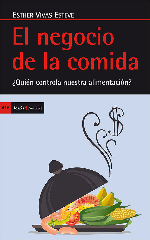 El negocio de la comida, de Vivas Esteve, Esther | portada del libro
