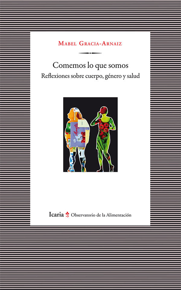 Comemos lo que somos, de Gracia Arnaiz, Mabel | portada del libro