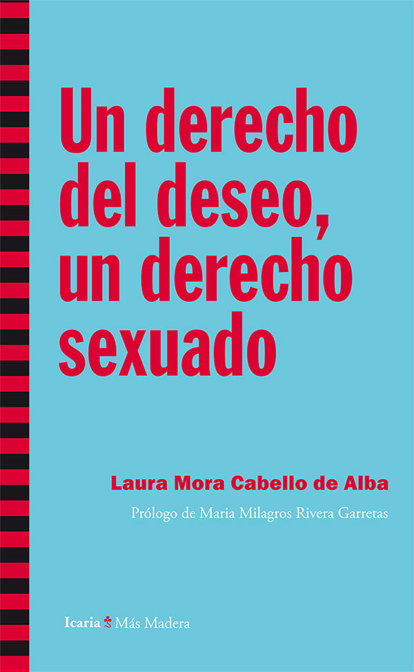 Un derecho del deseo, un derecho sexuado, de Mora Cabello de Alba, Laura | portada del libro
