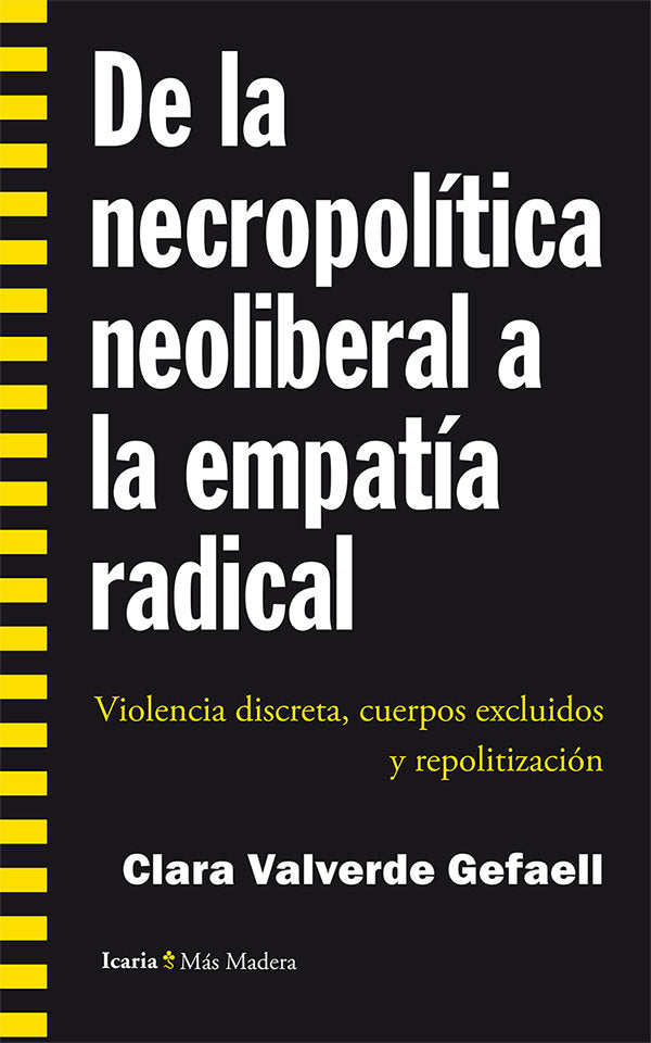 De la necropolítica neoliberal a la empatía radical, de Valverde Gefaell, Clara | portada del libro