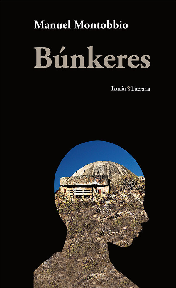 Búnkeres, de Montobbio Balanzó, Manuel | portada del libro