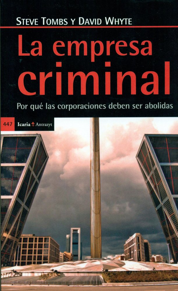 Empresa criminal, La, de Tombs, Steve | portada del libro