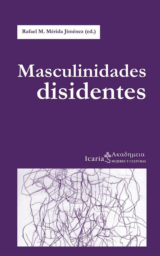 Masculinidades disidentes, de Mérida Jiménez, Rafael M. | portada del libro