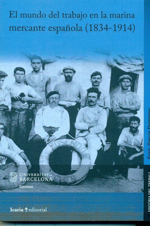 Mundo del trabajo en la marina mercante española (1834-1914), El, de Garcia Domingo, Enric | portada del libro