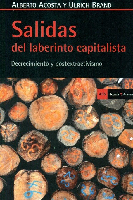 Salidas del laberinto capitalista, de Acosta, Alberto | portada del libro