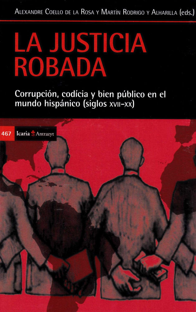 Justicia robada, La, de Coello de la Rosa, Alexandre | portada del libro