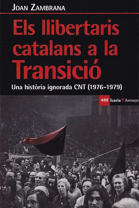 Els llibertaris catalans a la transició, de Zambrana Capitán, Joan | portada del libro