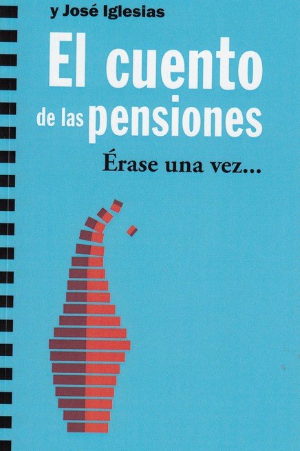 El cuento de las pensiones, de Etxezarreta Zubizarreta, Mirem | portada del libro