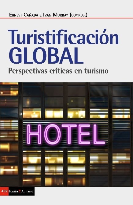 Turistificaciónn global, de Cañada Mullor, Ernest | portada del libro