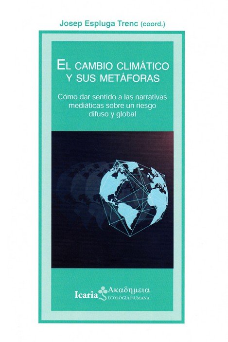 Cambio climático y sus metaforas, El, de ESPLUGA TRENC, JOSEP | portada del libro