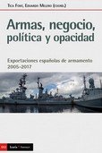 ARMAS, NEGOCIO, POLITICA Y OPACIDAD, de FONT, TICA | portada del libro