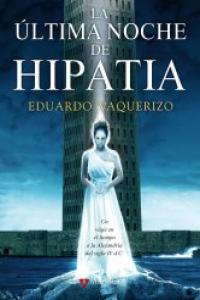 La última noche de Hipatia, de Vaquerizo Rodríguez | portada del libro