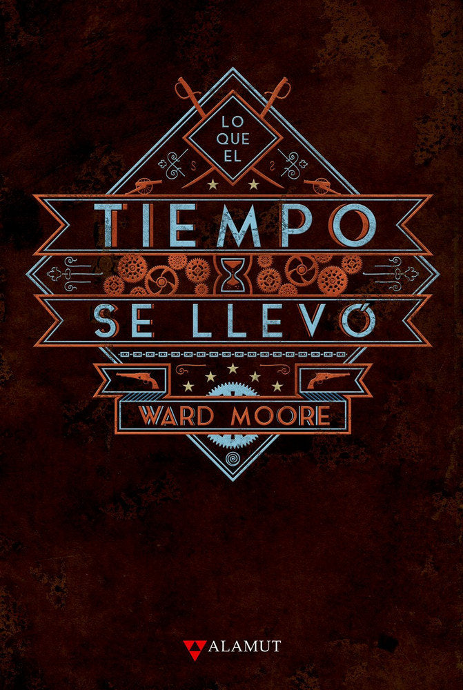 Lo que el tiempo se llevó, de Moore, Ward | portada del libro