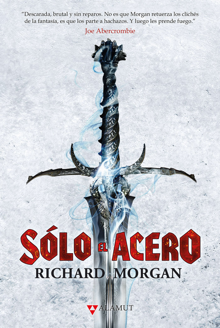 SOLO EL ACERO, de MORGAN,RICHARD | portada del libro