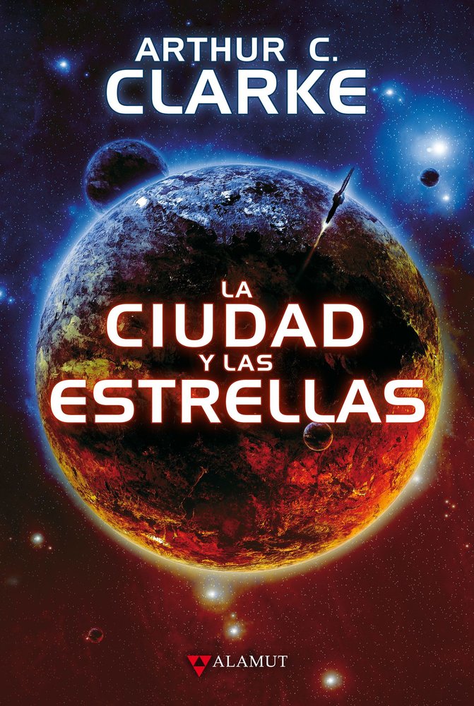LA CIUDAD Y LAS ESTRELLAS, de CLARKE | portada del libro