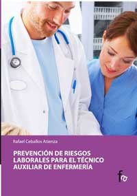 Prevención de RRLL para auxiliares de enfermer¡a/técnicos en cuidados auxiliares de enfermer¡a, de RAFAEL CEBALLOS ATIENZA | 