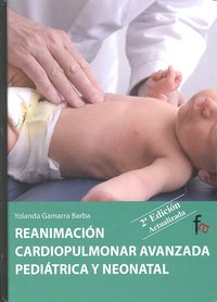 REANIMACION CARDIOPULMONAR AVANZADA PEDIATRICA Y NEONATAL, de Yolanda Gamarra Barba | portada del libro