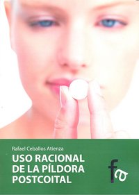 Uso racional de la pildora postcoital, de RAFAEL CEBALLOS ATIENZA | portada del libro