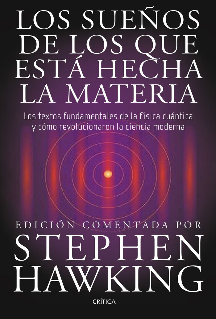 Los sueños de los que está hecha la materia, de STEPHEN HAWKING | portada del libro