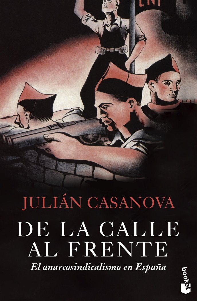 De la calle al frente, de Casanova, Julián | portada del libro