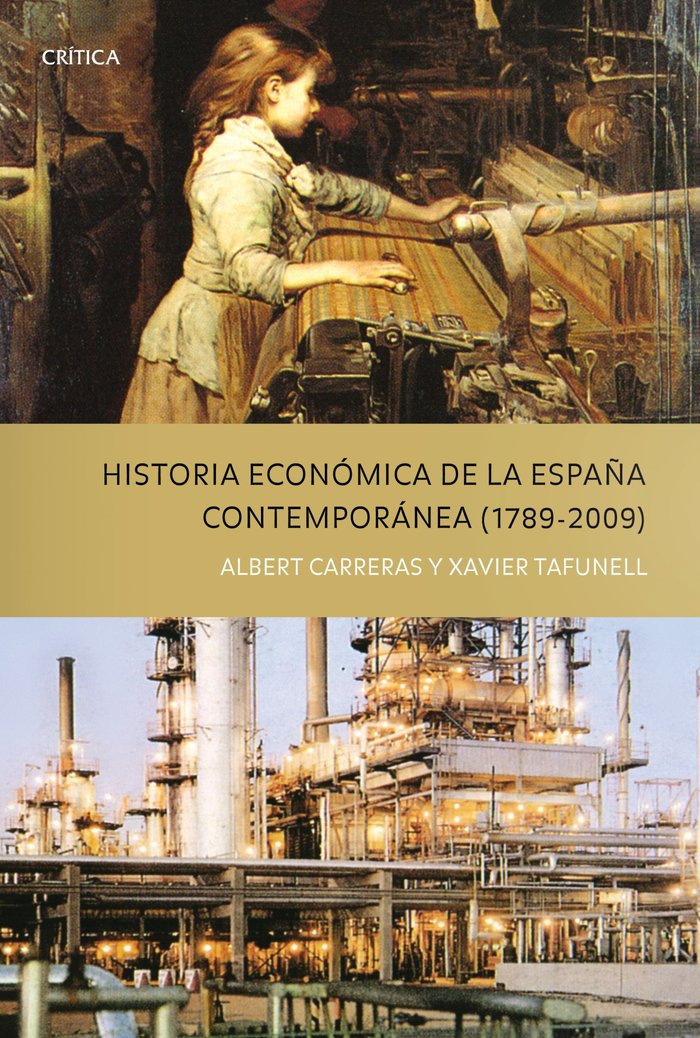 Historia económica de la España Contempóranea (1789 - 2009), de Carreras | portada del libro