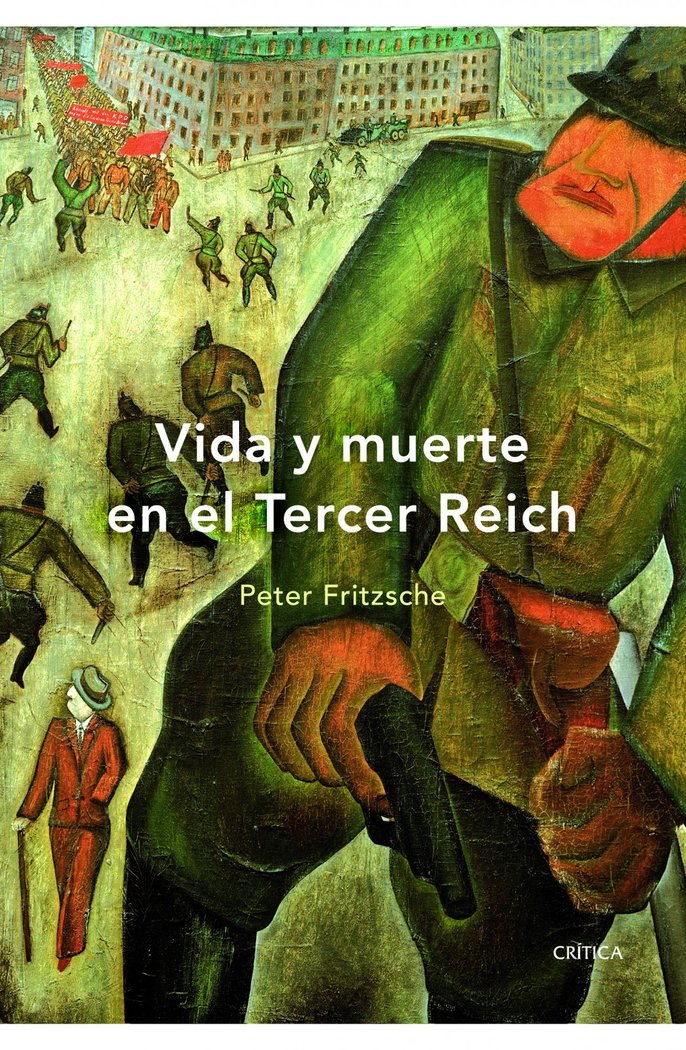 Vida y muerte en el Tercer Reich, de Fritzsche | portada del libro