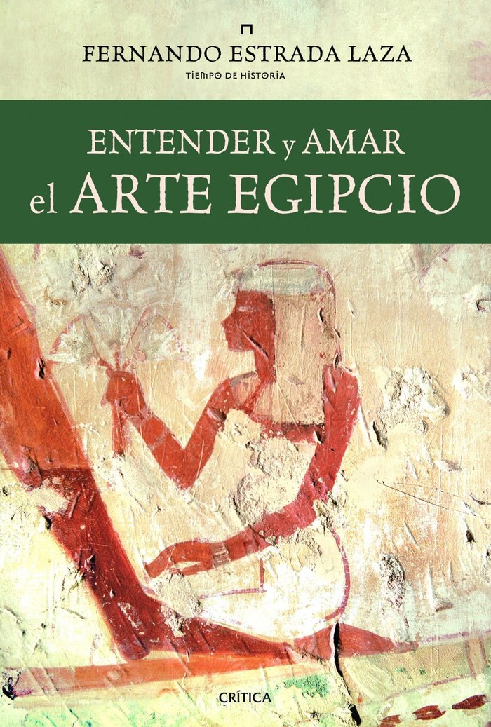 Entender y amar el arte egipcio, de Estrada Laza | portada del libro