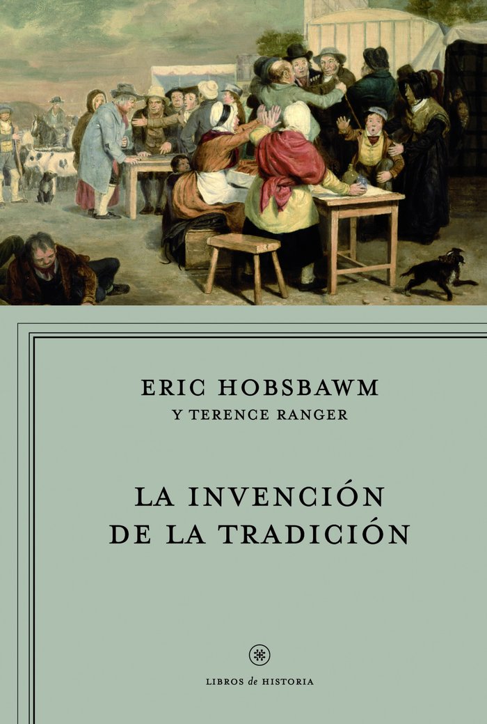 La invención de la tradición, de Hobsbawm, Eric | portada del libro