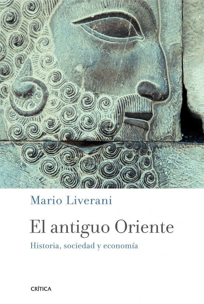 El antiguo Oriente, de Liverani, Mario | portada del libro